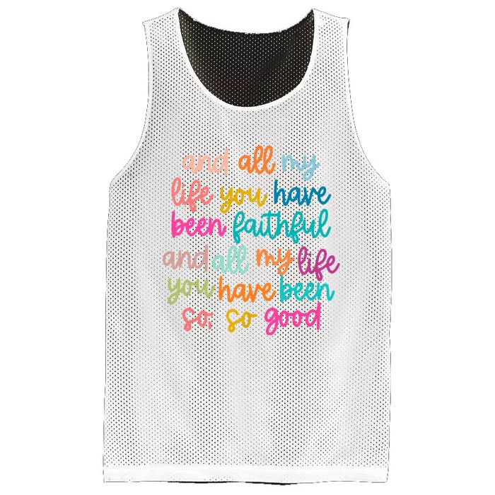 And All My Life You Have Been Faithful And All My Life Mesh Reversible Basketball Jersey Tank