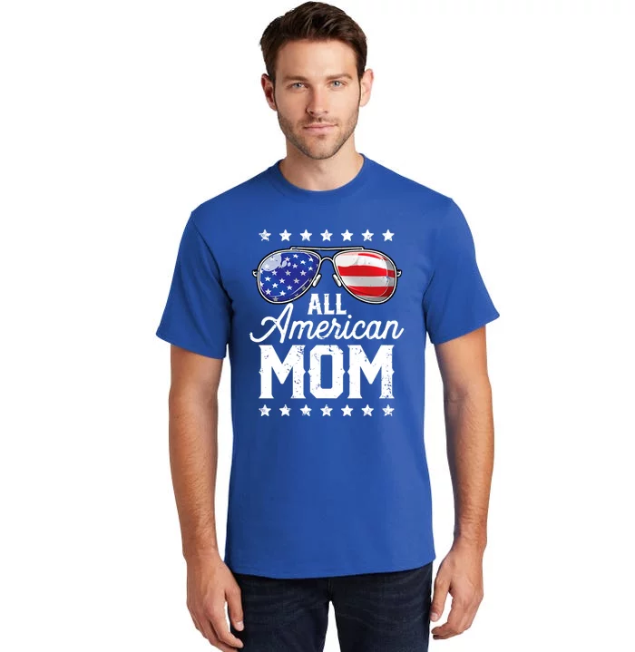 All American Mom 4th Of July Mothers Day Mommy Cool Gift Tall T-Shirt