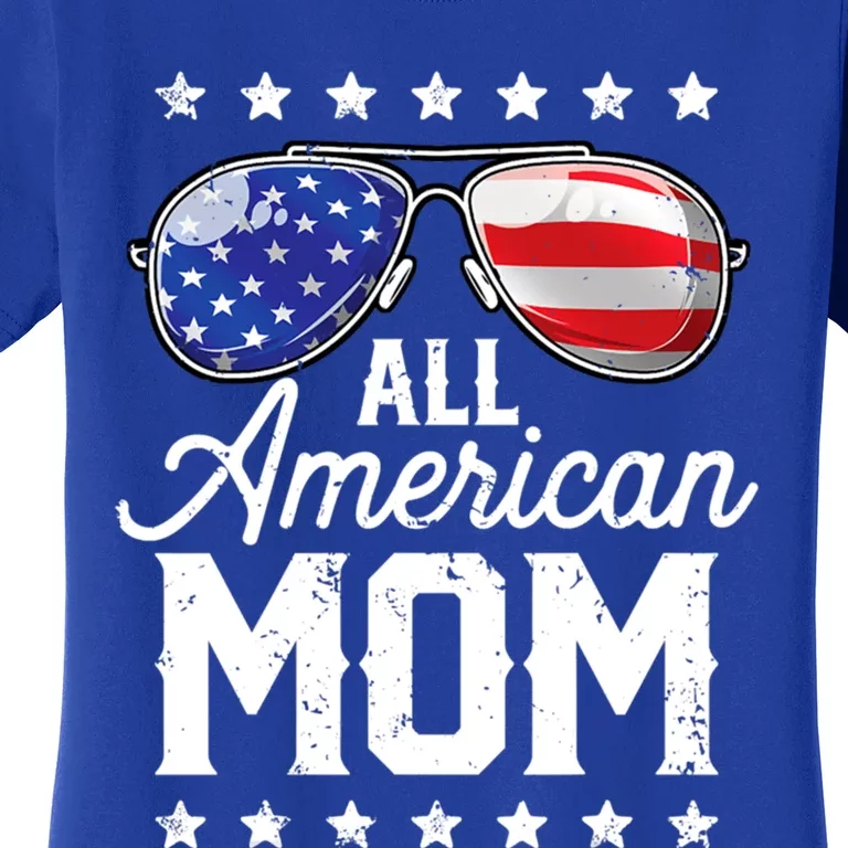 All American Mom 4th Of July Mothers Day Mommy Cool Gift Women's T-Shirt