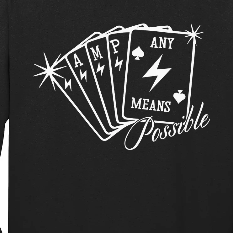 Amp Any Means Possible All In Long Sleeve Shirt