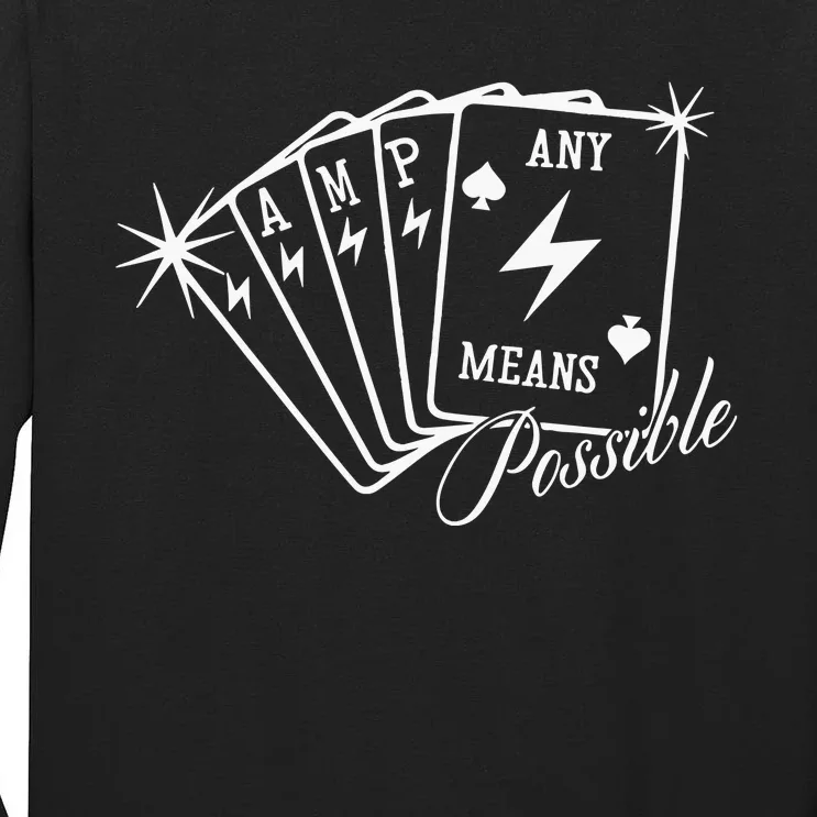 Amp Any Means Possible All In Tall Long Sleeve T-Shirt