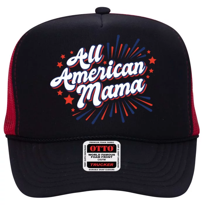 All American Mama Gift High Crown Mesh Trucker Hat