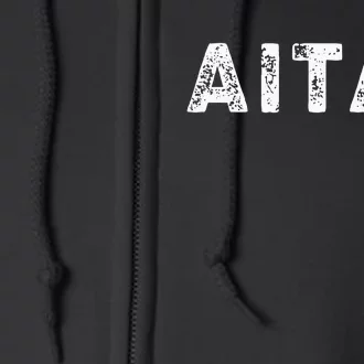 Aita Aita Meaning Full Zip Hoodie