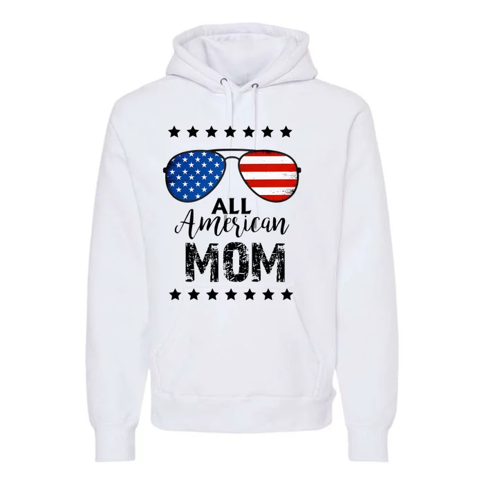 All American Mom 4th Of July Family Matching Premium Hoodie