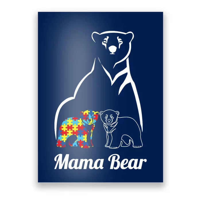 Autism Awareness Mama Bear Mom Autistic Child Poster