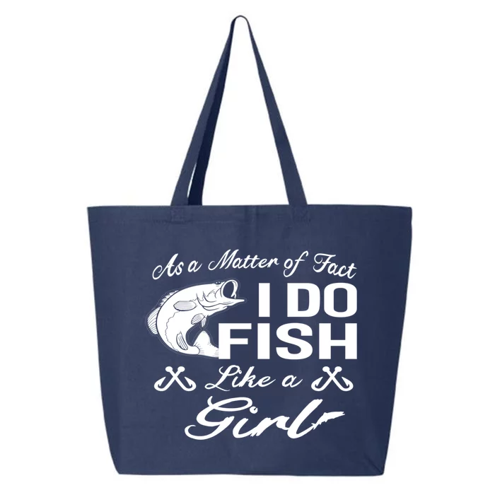 As A Matter Of Fact I Do Fish Like A Fishing Meaningful Gift 25L Jumbo Tote