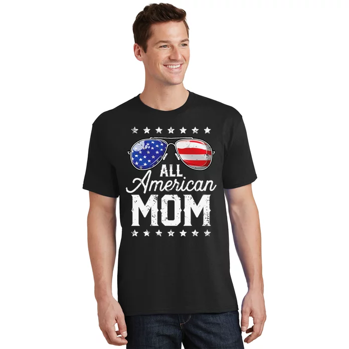 All American Mom 4th of July Mother's Day Sunglasses Family T-Shirt