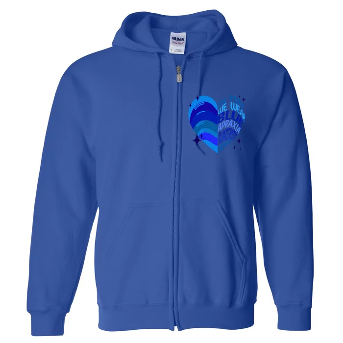 Apraxia Awareness Month In May We Wear Blue Ribbon Heart Funny Gift Full Zip Hoodie