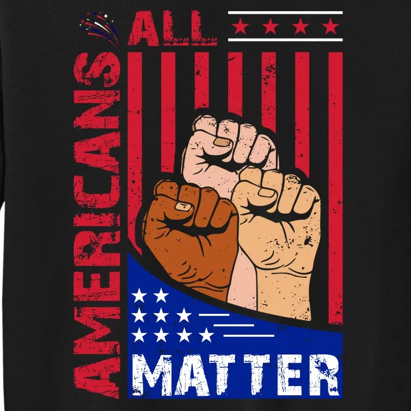 All Americans Matter Sweatshirt