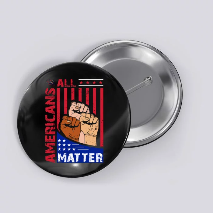 All Americans Matter Button