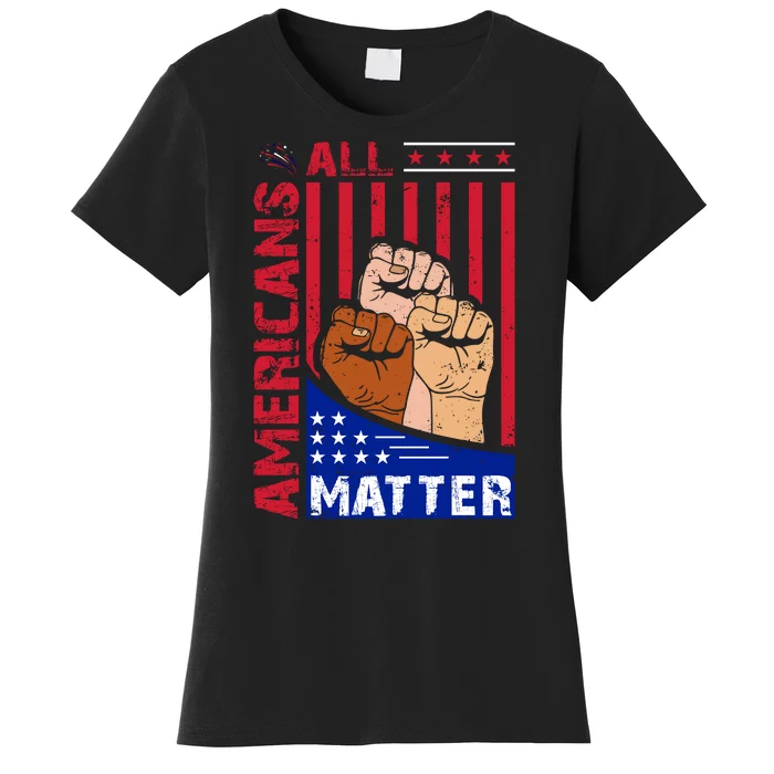 All Americans Matter Women's T-Shirt