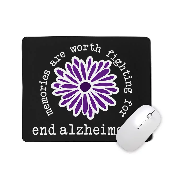 Alzheimers Awareness Memories are Worth Fighting For Flower Mousepad