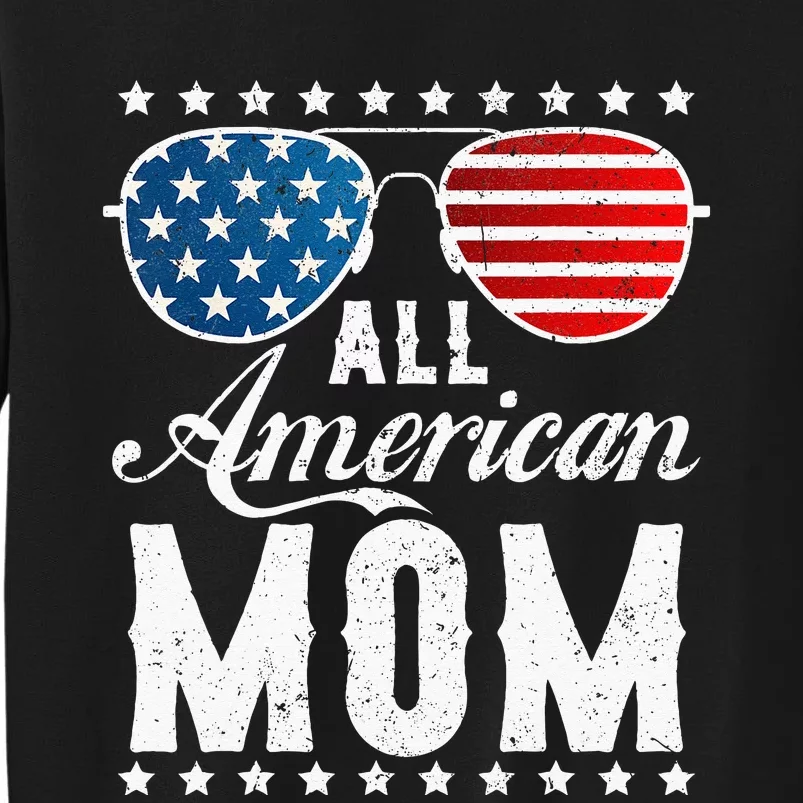 All American Mom USA Flag 4th of July Matching Sunglasses Tall Sweatshirt