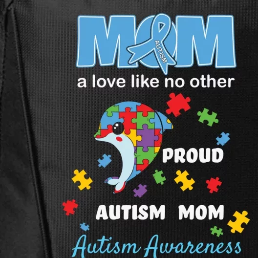 Autism Awareness Mom Mother Love Proud Autism Mama Dolphin Gift City Backpack