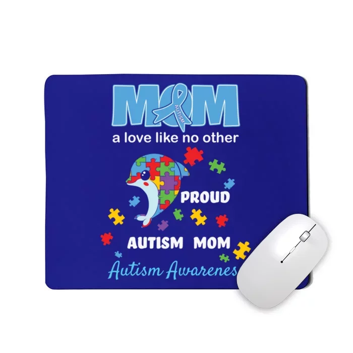 Autism Awareness Mom Mother Love Proud Autism Mama Dolphin Gift Mousepad