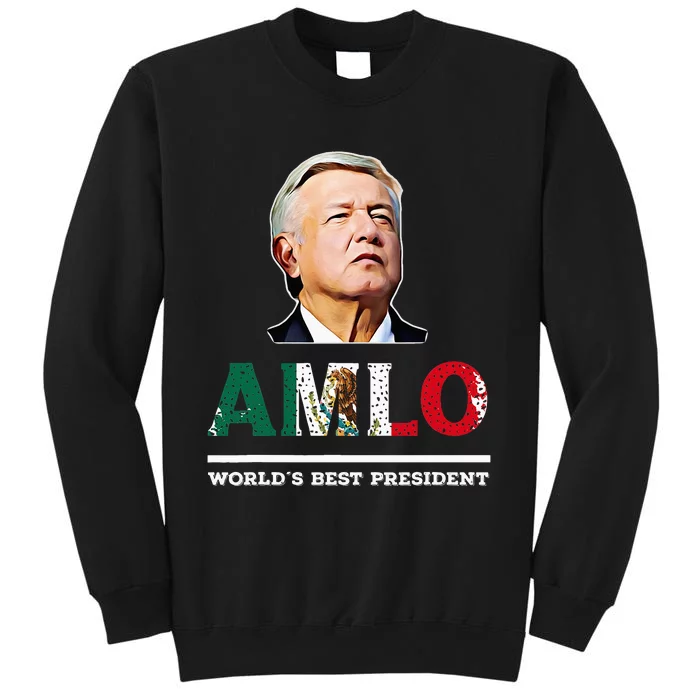 Amlo Andres Manuel Lopez Obrador Mexican Tall Sweatshirt