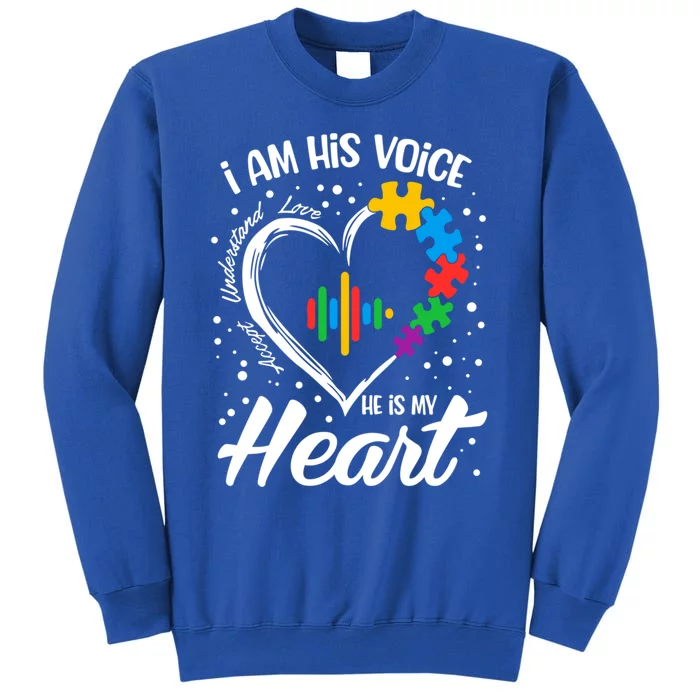 Autism Awareness Mom Gift I Am His Voice He Is My Heart Gift Tall Sweatshirt