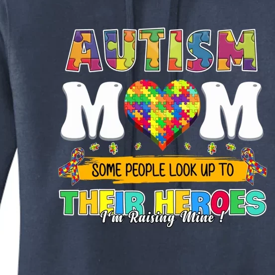 Autism Awareness Mom Some People Look Up To Their Heroes Gift Women's Pullover Hoodie