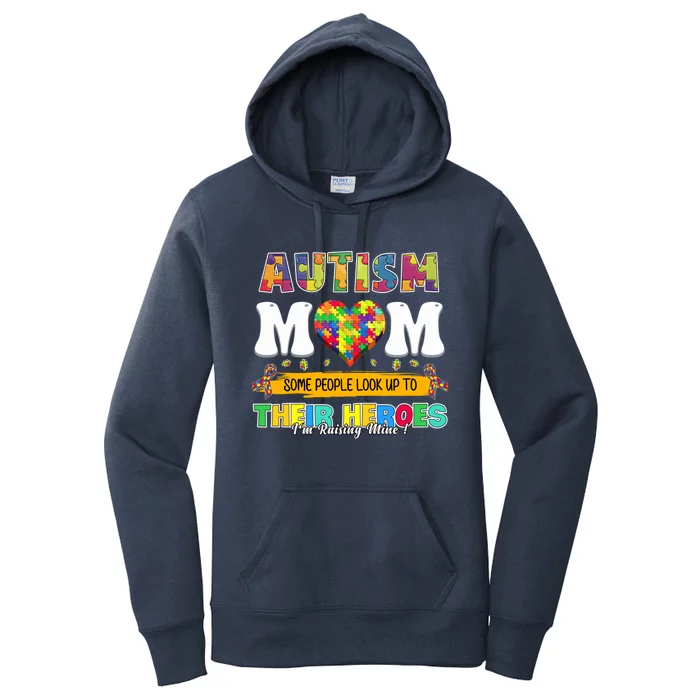 Autism Awareness Mom Some People Look Up To Their Heroes Gift Women's Pullover Hoodie