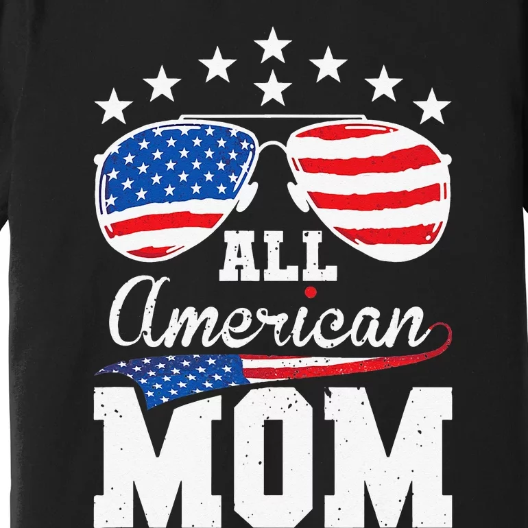 All American Mom 4th of July Matching Family Premium T-Shirt