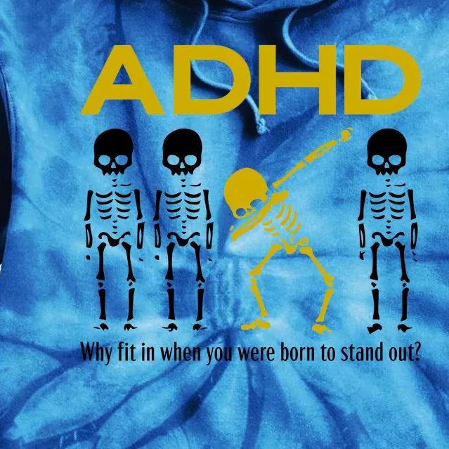 Adhd Awareness Motivational Dancing Skeleton Tie Dye Hoodie