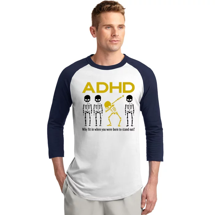 Adhd Awareness Motivational Dancing Skeleton Baseball Sleeve Shirt