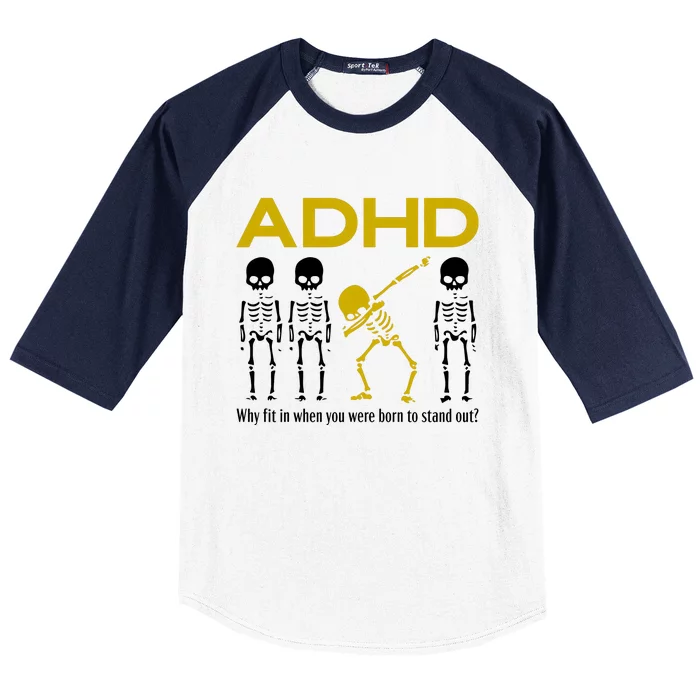 Adhd Awareness Motivational Dancing Skeleton Baseball Sleeve Shirt