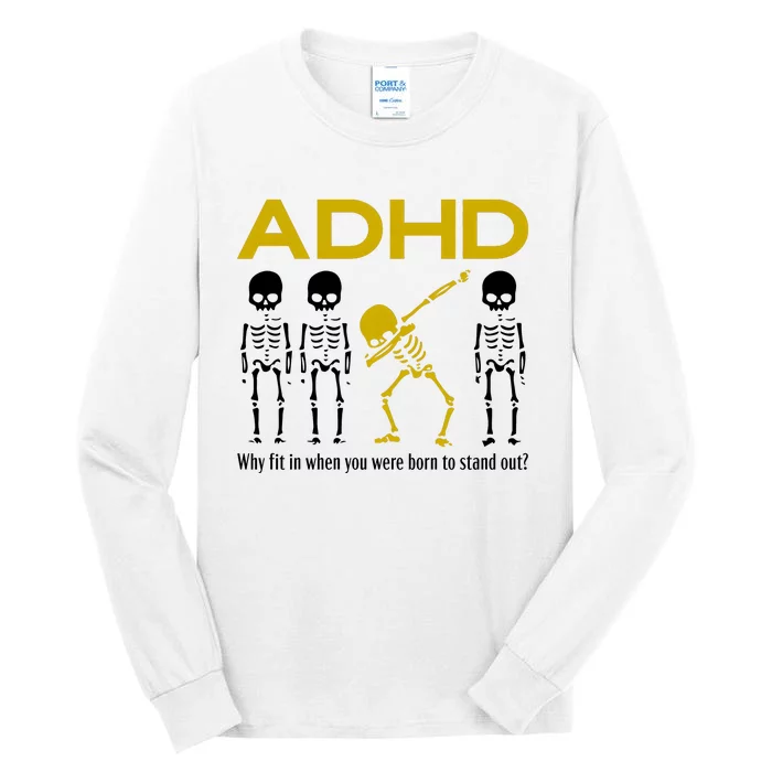 Adhd Awareness Motivational Dancing Skeleton Tall Long Sleeve T-Shirt