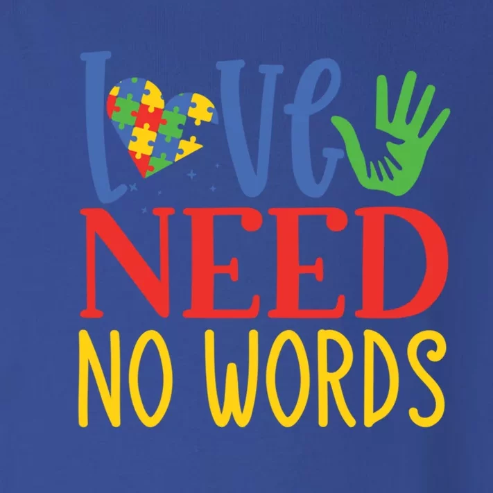 Autism Awareness Month Love Needs No Words Gift Toddler Long Sleeve Shirt