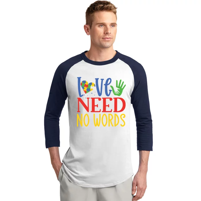 Autism Awareness Month Love Needs No Words Gift Baseball Sleeve Shirt