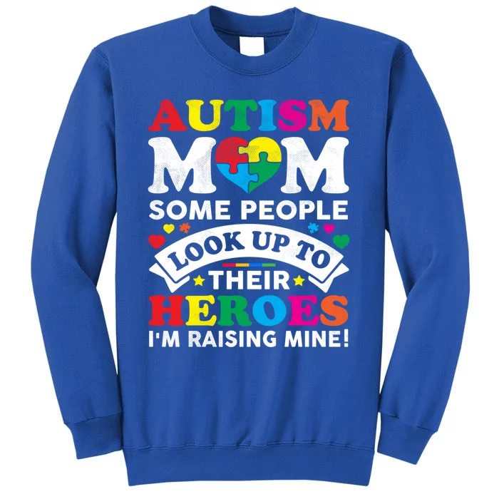 Autism Awareness Mom MotherS Day Proud Autism Mom Funny Gift Tall Sweatshirt