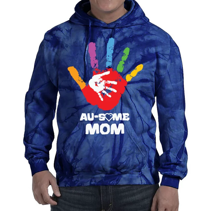 Awesome Autism Mom Ausome Hand Tie Dye Hoodie