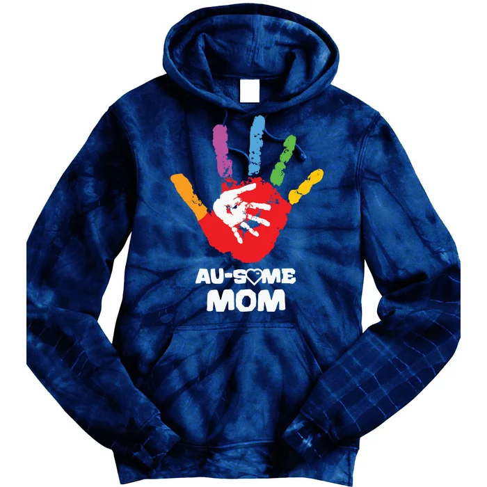 Awesome Autism Mom Ausome Hand Tie Dye Hoodie