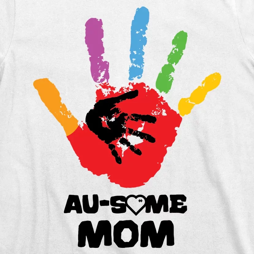 Awesome Autism Mom Ausome Hand T-Shirt