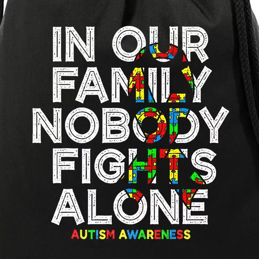 Autism Awareness Month In This Family Nobody fight Alone Drawstring Bag