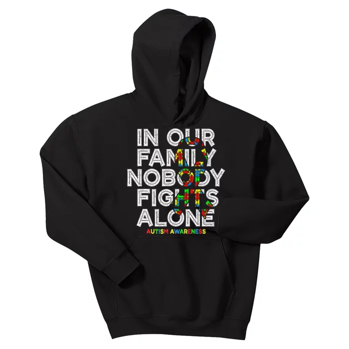 Autism Awareness Month In This Family Nobody fight Alone Kids Hoodie