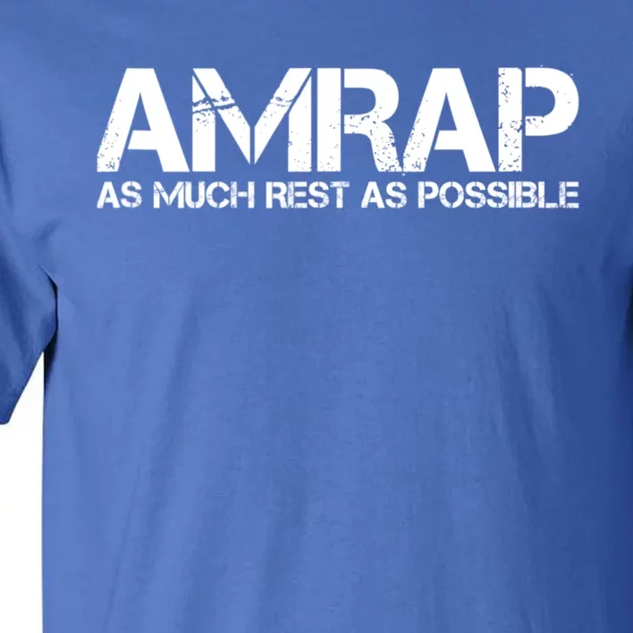 AMRAP As Much Rest As Possible Funny Motivation Tall T-Shirt