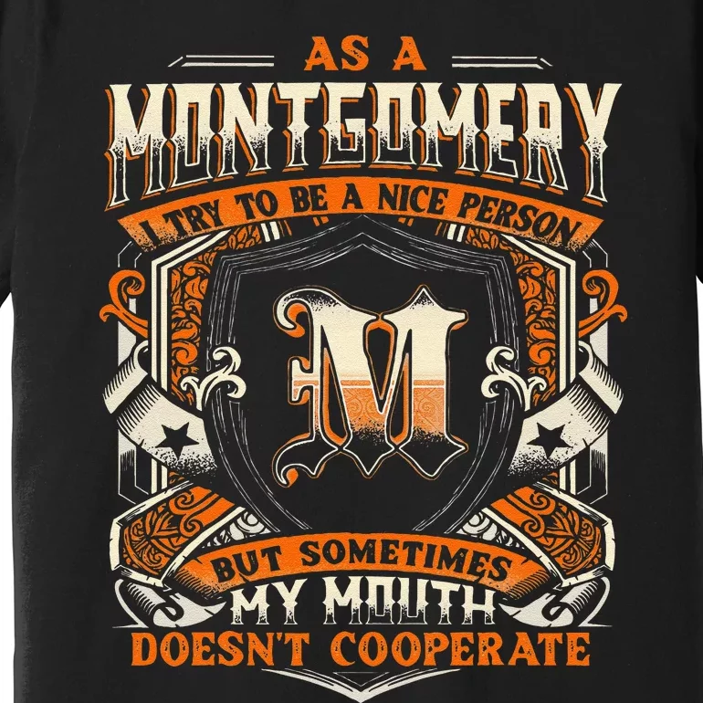 As A Montgomery I Try To Te A Good Person Premium T-Shirt