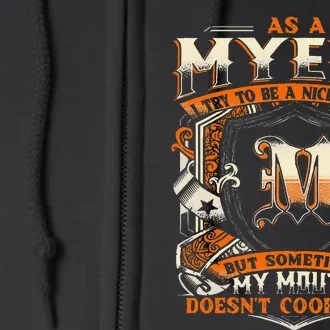 As A Myers I Try To Te A Good Person Full Zip Hoodie