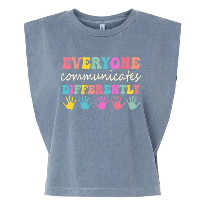 Autism Awareness Month Everyone Communicate Differently Garment-Dyed Women's Muscle Tee