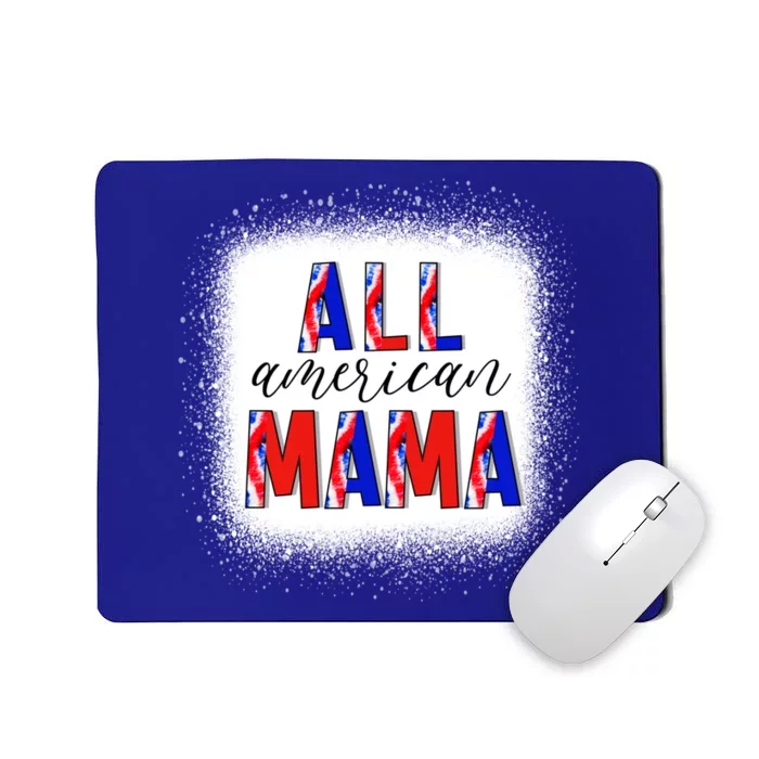 All American Mama 4th Of July Bleached Tie Dye American Flag Gift Mousepad