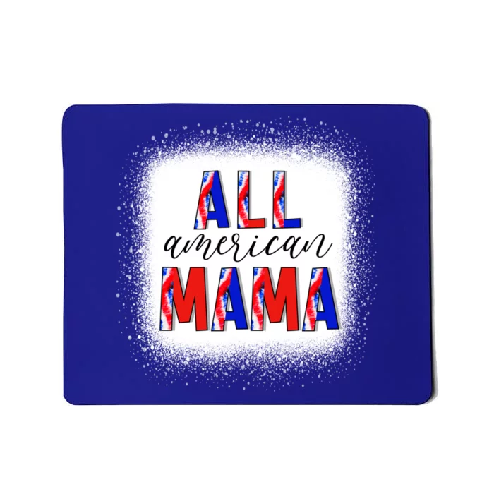 All American Mama 4th Of July Bleached Tie Dye American Flag Gift Mousepad