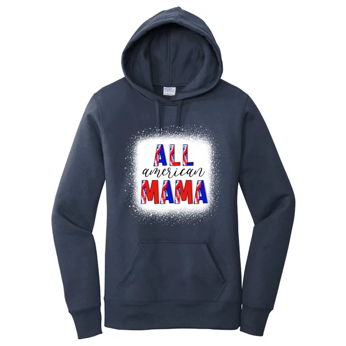 All American Mama 4th Of July Bleached Tie Dye American Flag Gift Women's Pullover Hoodie