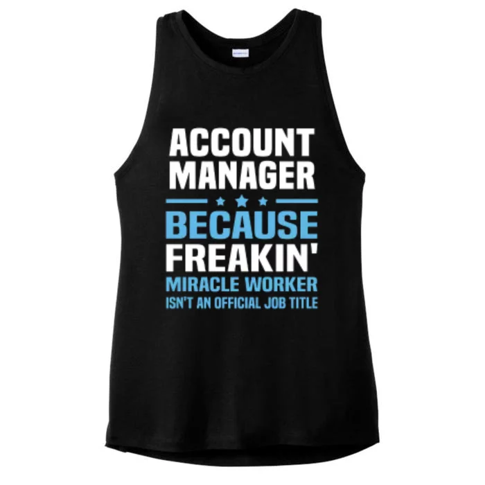 Account Ager Miracle Worker Isnt Job Title Gift Ladies Tri-Blend Wicking Tank