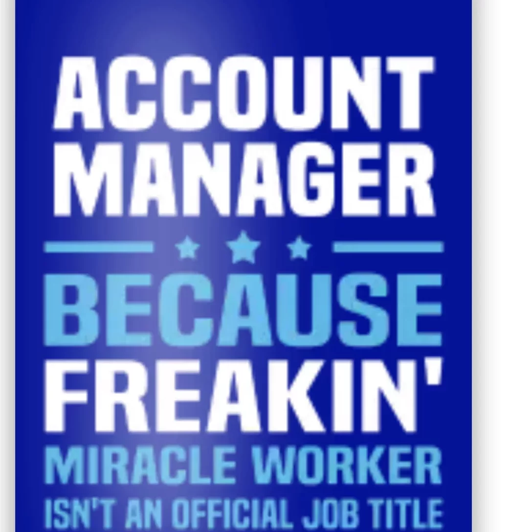 Account Ager Miracle Worker Isnt Job Title Gift Poster