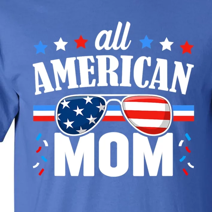 All American Mom 4th Of July Matching Family Gift Tall T-Shirt