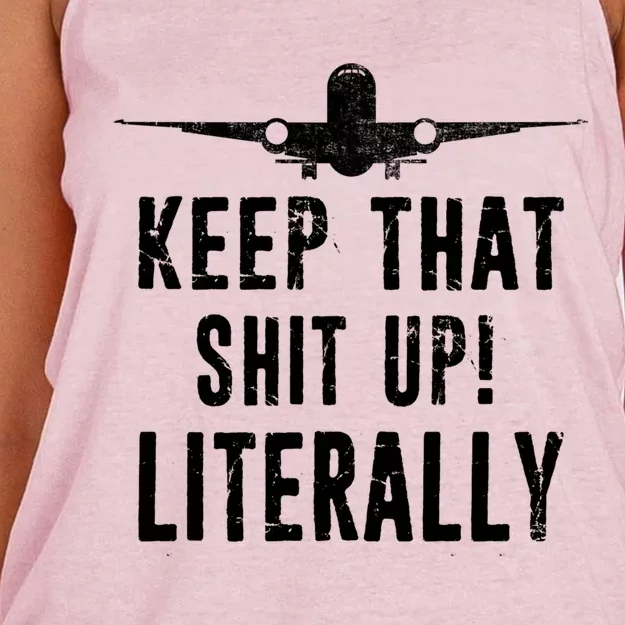 Aircraft Airplane Mechanic Gift Keep That Shit Up Gift Women's Knotted Racerback Tank