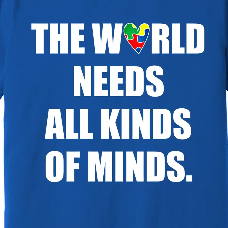 Autism Awareness Month All Kinds Of Minds Autistic Support Gift Premium T-Shirt