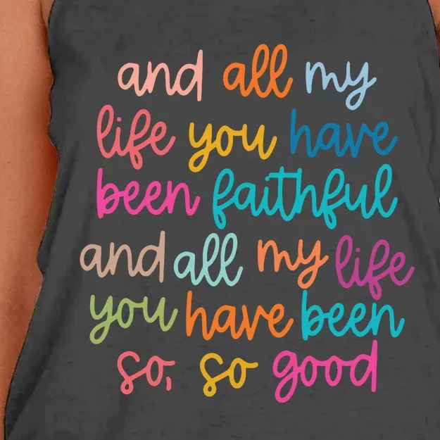 And All My Life You Have Been Faithful And All My Life Women's Knotted Racerback Tank