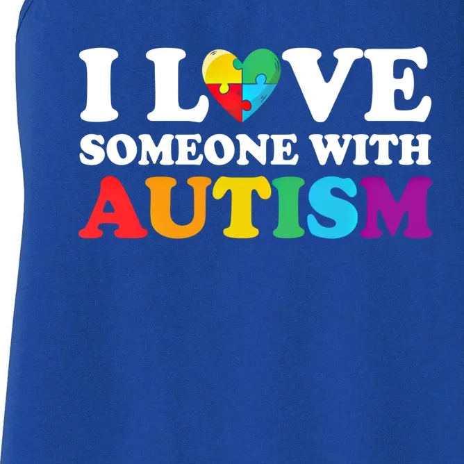 Autism Awareness Month Autism Mom I Love Someone With Autism Funny Gift Women's Racerback Tank